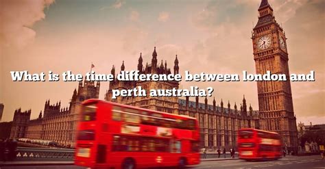 time difference between london and australia.